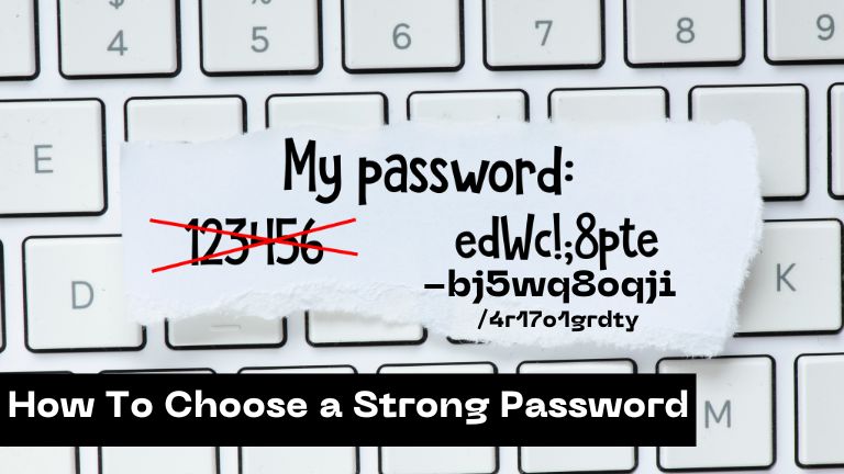 How To Choose a Strong Password