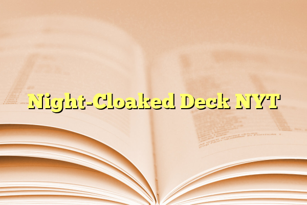 NightCloaked Deck NYT
