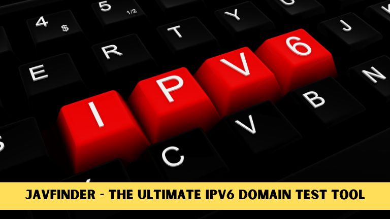 Javfinder - The Ultimate IPv6 Domain Test Tool