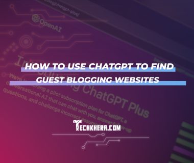 How to Use ChatGPT to Find Guest Blogging Websites
