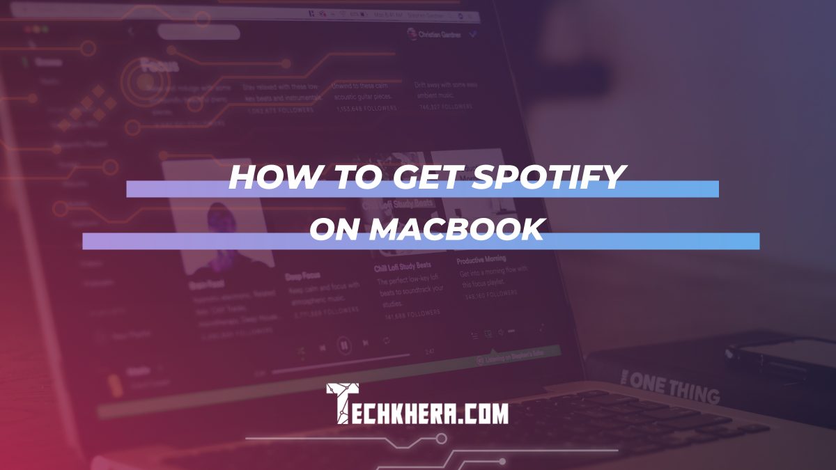 How To Get Spotify On Macbook