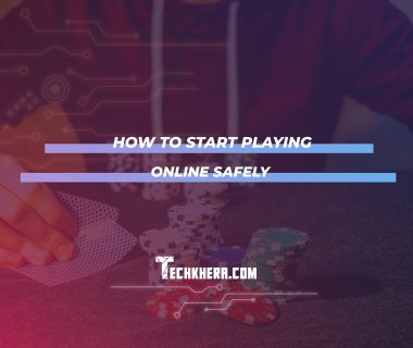 How to Start Playing Online Safely