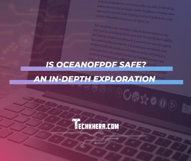 Is OceanofPDF Safe? An In-Depth Exploration