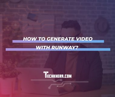 How to Generate Video with Runway?