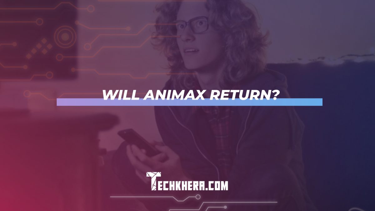 Will Animax Return?