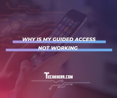 Why Is My Guided Access Not Working