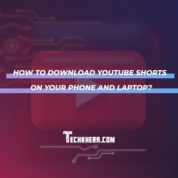 How to Download YouTube Shorts on Your Phone and Laptop?