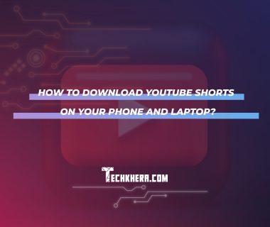 How to Download YouTube Shorts on Your Phone and Laptop?