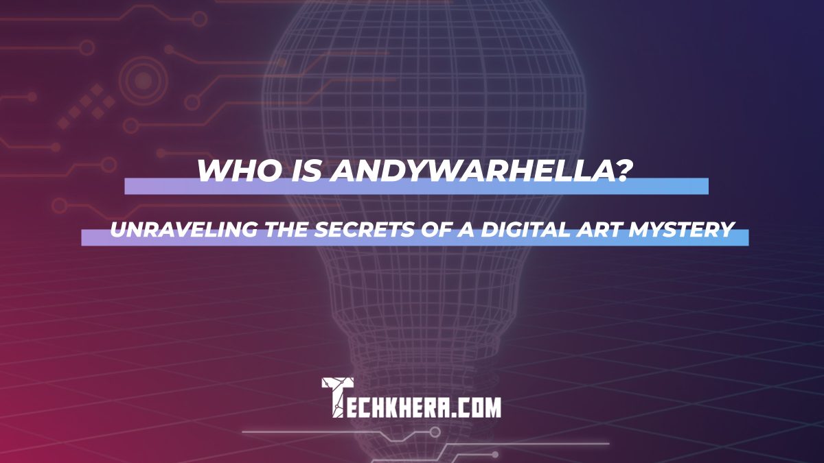 Who is AndyWarhella? Unraveling the Secrets of a Digital Art Mystery 