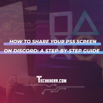 How to Share Your PS5 Screen on Discord: A Step-by-Step Guide