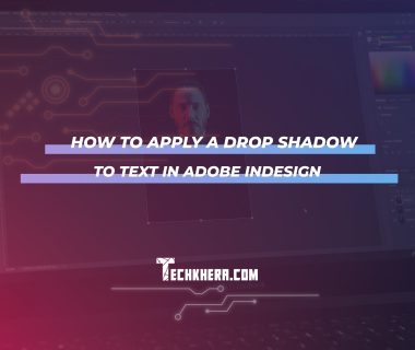 How to Apply a Drop Shadow to Text in Adobe InDesign