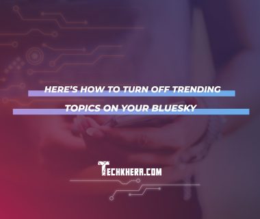 Here’s How to Turn Off Trending Topics on Your Bluesky