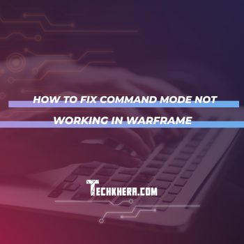 How to Fix Command Mode Not Working in Warframe