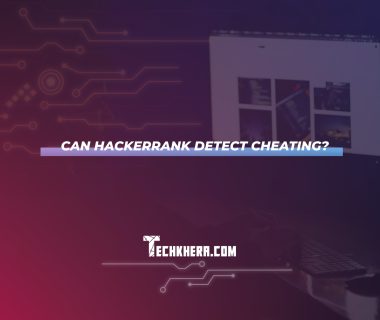 Can Hackerrank Detect Cheating?