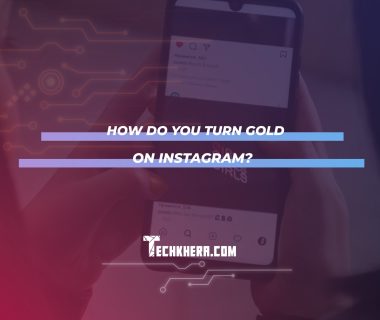 How Do You Turn Gold on Instagram?