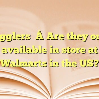 Fugglers – Are they only available in store at Walmarts in the US?