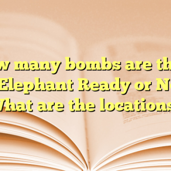 How many bombs are there in Elephant Ready or Not? What are the locations?