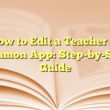 How to Edit a Teacher in Common App: Step-by-Step Guide