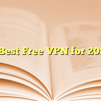 5 Best Free VPN for 2025