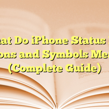 What Do iPhone Status Bar Icons and Symbols Mean (Complete Guide)