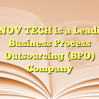 INNOV TECH is a Leading Business Process Outsourcing (BPO) Company