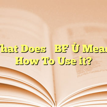 What Does “TBF” Mean? How To Use it?