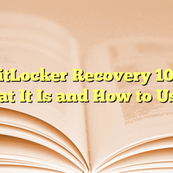 BitLocker Recovery 101: What It Is and How to Use It