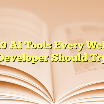 10 AI Tools Every Web Developer Should Try