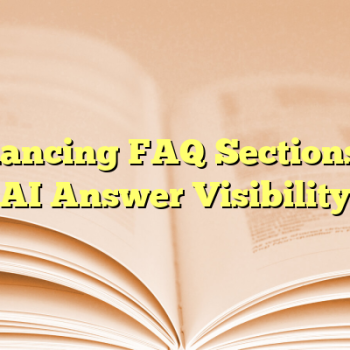 Enhancing FAQ Sections for AI Answer Visibility