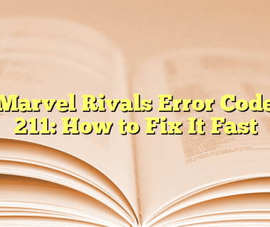 Marvel Rivals Error Code 211: How to Fix It Fast