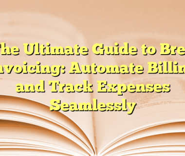 The Ultimate Guide to Brex Invoicing: Automate Billing and Track Expenses Seamlessly