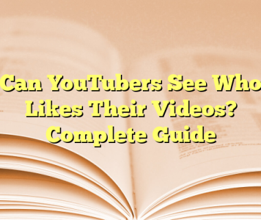 Can YouTubers See Who Likes Their Videos? Complete Guide