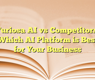 Furiosa AI vs Competitors: Which AI Platform is Best for Your Business