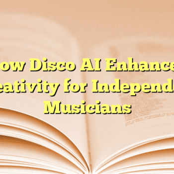 How Disco AI Enhances Creativity for Independent Musicians