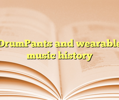 DrumPants and wearable music history