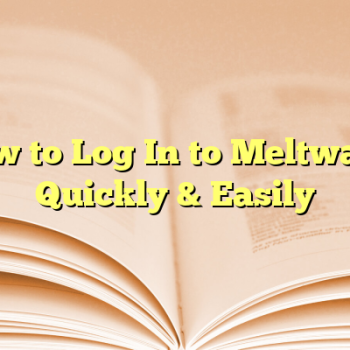 How to Log In to Meltwater Quickly & Easily
