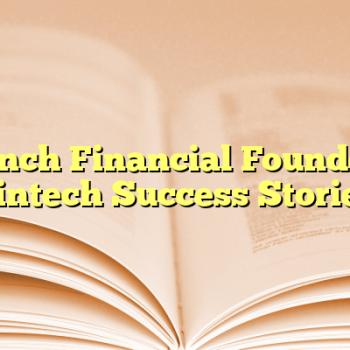 Punch Financial Founded: Fintech Success Stories