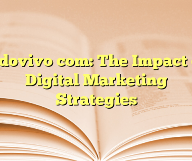 Adovivo com: The Impact of Digital Marketing Strategies