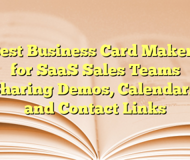 Best Business Card Makers for SaaS Sales Teams Sharing Demos, Calendars, and Contact Links