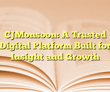 CJMonsoon: A Trusted Digital Platform Built for Insight and Growth