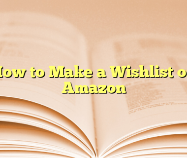 How to Make a Wishlist on Amazon