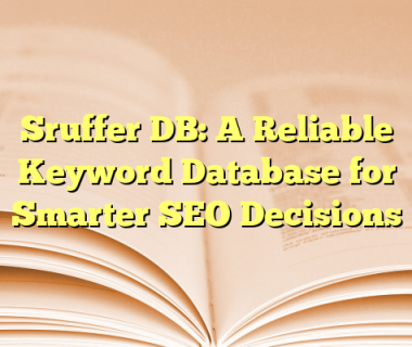 Sruffer DB: A Reliable Keyword Database for Smarter SEO Decisions