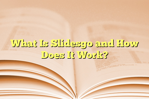 What Is Slidesgo and How Does It Work?