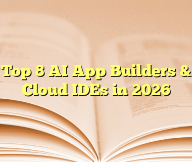 Top 8 AI App Builders & Cloud IDEs in 2026