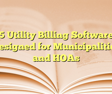 5 Utility Billing Software Designed for Municipalities and HOAs