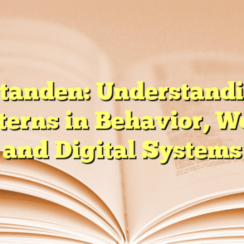 Betanden: Understanding Patterns in Behavior, Work, and Digital Systems