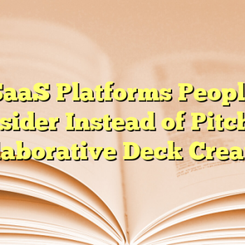 SaaS Platforms People Consider Instead of Pitch for Collaborative Deck Creation