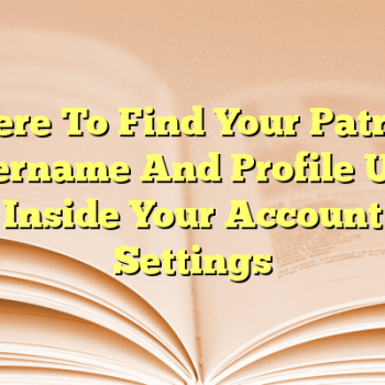 Where To Find Your Patreon Username And Profile URL Inside Your Account Settings