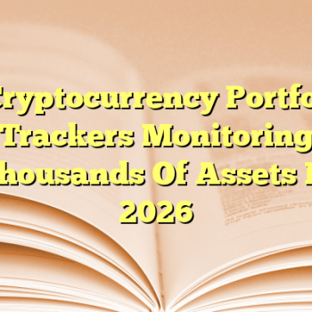 5 Cryptocurrency Portfolio Trackers Monitoring Thousands Of Assets In 2026