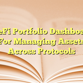 6 DeFi Portfolio Dashboards For Managing Assets Across Protocols